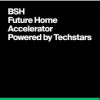 BSH Future Home Accelerator Powered by Techstars